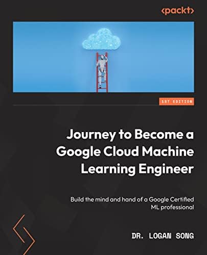 Official Google Cloud Certified Professional Machine Learning